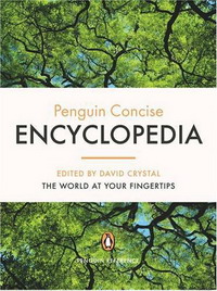 The Penguin Concise Encyclopedia